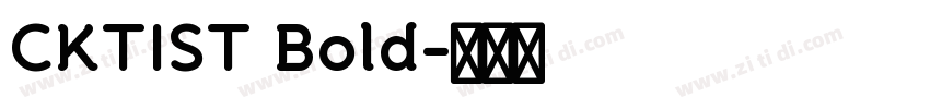 CKTIST Bold字体转换